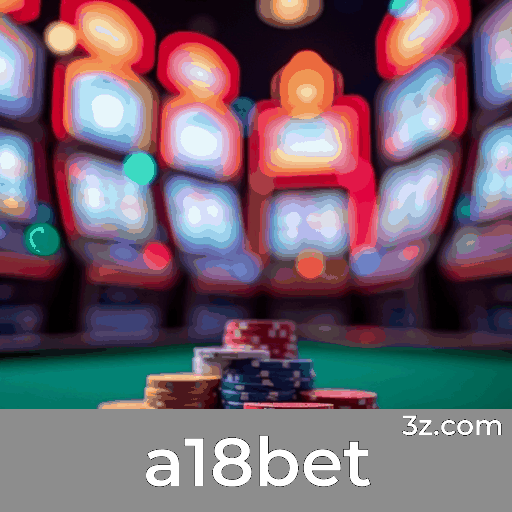 Estratégias de Apostas Esportivas: Aumente 30% Seus Ganhos no a18bet